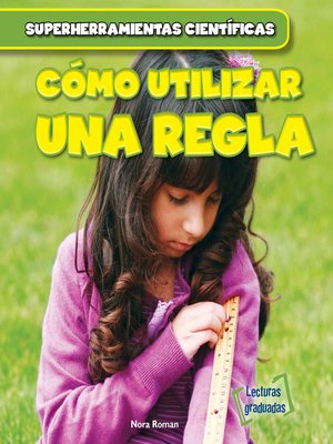cover image of Cómo utilizar una regla (Using a Ruler)